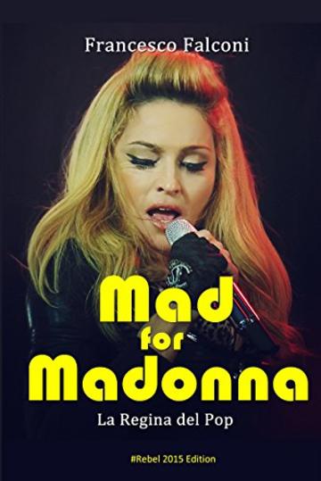 Mad for Madonna: La regina del pop